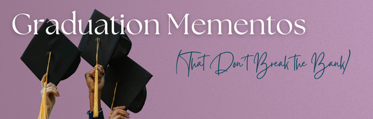Graduation Mementos that Don't Break the Bank