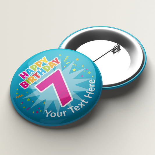 10 Personalised Happy Birthday '7' Badges - 38mm