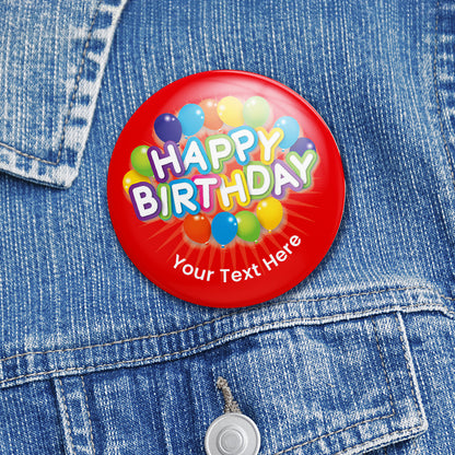 10 Personalised Happy Birthday Badges - 50mm