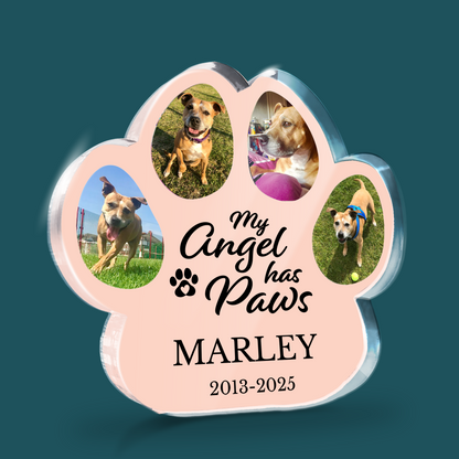 Pink acrylic paw-shaped photo block with with 4 dog photos and 'my angel has paws' on a teal background.