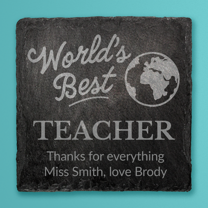 Slate coaster with 'World's Best Teacher' engraving on a teal background